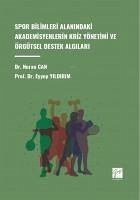 Spor Bilimleri Alanindaki Akademisyenlerin Kriz Yönetimi ve Örgütsel Destek Algilari - Can, Nuran