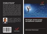 Strategie skutecznego zarz¿dzania ryzykiem Strategie skutecznego zarz¿dzania ryzykiem