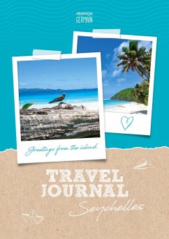 Traveljournal Seychelles Traveljournal Seychelles