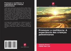 Promover a resiliência: A experiência das crianças palestinianas - Russo, Sabrina;Abu Liel, FARID