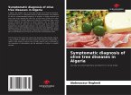 Symptomatic diagnosis of olive tree diseases in Algeria