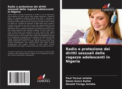 Radio e protezione dei diritti sessuali delle ragazze adolescenti in Nigeria - IORLAHA, Paul Tersue;Kutim, Doom Grace;Iorlaha, Donald Torngu