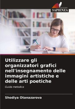 Cover Utilizzare gli organizzatori grafici nell'insegnamento delle immagini artistiche e delle arti poetiche