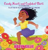 Candy Hearts and Confident Starts Candy Hearts and Confident Starts