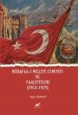 Müdafaa-i Milliye Cemiyeti ve Faaliyetleri 1913-1919 Müdafaa-i Milliye Cemiyeti ve Faaliyetleri 1913-1919