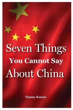Seven Things You Cannot Say About China - Kenzie, Timmy