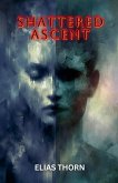 Shattered Ascent Shattered Ascent