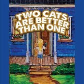 Two Cats Are Better Than One Two Cats Are Better Than One