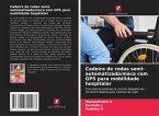 Cadeira de rodas semi-automatizada/maca com GPS para mobilidade hospitalar