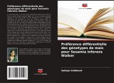 Préférence différentielle des génotypes de maïs pour Sesamia inferens Walker Préférence différentielle des génotypes de maïs pour Sesamia inferens Walker