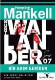 Kurt Wallander Serisi 7 - Bir Adim Geriden Kurt Wallander Serisi 7 - Bir Adim Geriden