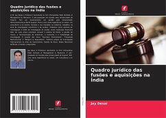 Quadro jurídico das fusões e aquisições na Índia - Desai, Jay Quadro jurídico das fusões e aquisições na Índia - Desai, Jay
