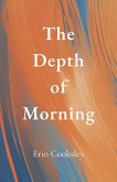 The Depth of Morning The Depth of Morning