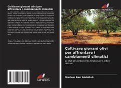 Cover Coltivare giovani olivi per affrontare i cambiamenti climatici
