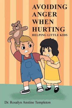 AVOIDING ANGER WHEN HURTING - Templeton, Rosalyn Anstine