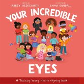 Your Incredible Eyes Your Incredible Eyes