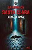 LA REINA DE SANTA CLARA LA REINA DE SANTA CLARA