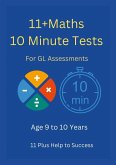 11+ Maths 10 Minute Tests -Age 9 to 10 ( For GL Assessment )