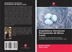 Arquitetura Vernácula Permanente de Baixo Custo Arquitetura Vernácula Permanente de Baixo Custo