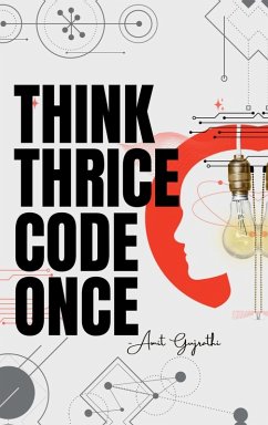 Cover Think thrice, code once