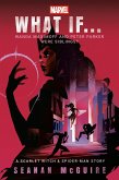 Marvel: What If . . . Wanda Maximoff and Peter Parker Were Siblings? (a Scarlet Witch & Spider-Man Story) Marvel: What If . . . Wanda Maximoff and Peter Parker Were Siblings? (a Scarlet Witch & Spider-Man Story)
