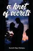 A Knot Of Secrets A Knot Of Secrets