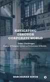 Navigating through Corporate World - Some Challenges Navigating through Corporate World - Some Challenges