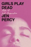Girls Play Dead Girls Play Dead