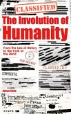 The Involution of Humanity - From the Lies of History to the Truth of the Mind