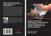 Wp¿yw wdro¿enia technologii informacyjno-komunikacyjnych na jako¿¿ kszta¿cenia na uniwersytetach Wp¿yw wdro¿enia technologii informacyjno-komunikacyjnych na jako¿¿ kszta¿cenia na uniwersytetach