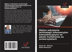 Cover Wp¿yw wdro¿enia technologii informacyjno-komunikacyjnych na jako¿¿ kszta¿cenia na uniwersytetach
