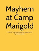 Mayhem at Camp Marigold Mayhem at Camp Marigold