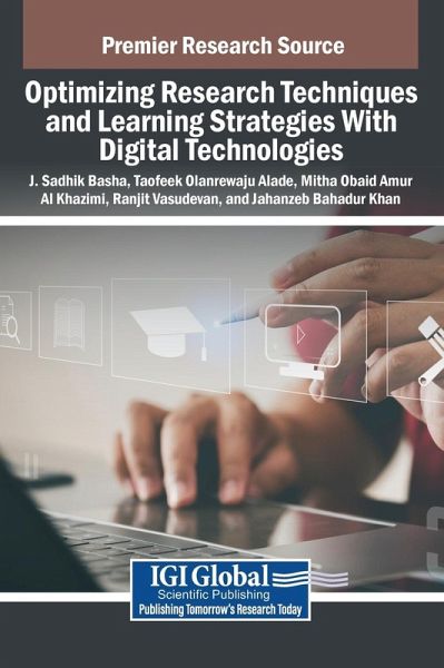 Optimizing Research Techniques and Learning Strategies With Digital Technologies Optimizing Research Techniques and Learning Strategies With Digital Technologies