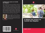 A defesa dos jovens no Comité das Regiões A defesa dos jovens no Comité das Regiões