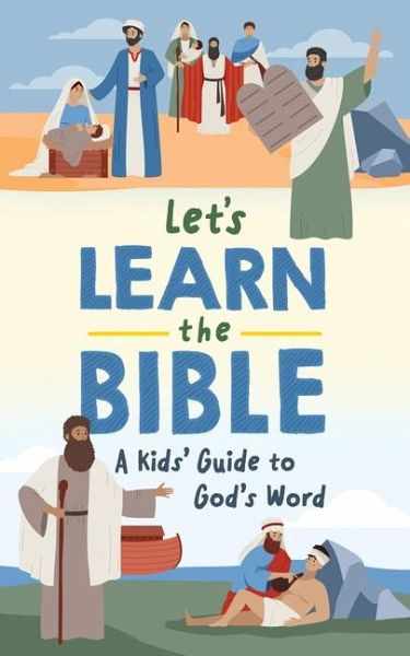 Let's Learn the Bible Let's Learn the Bible