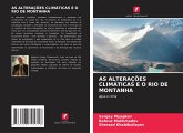AS ALTERAÇÕES CLIMÁTICAS E O RIO DE MONTANHA AS ALTERAÇÕES CLIMÁTICAS E O RIO DE MONTANHA