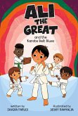 Ali the Great and the Karate Belt Blues Ali the Great and the Karate Belt Blues