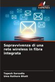 Sopravvivenza di una rete wireless in fibra integrata