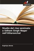 Studio del riso seminato a Udham Singh Nagar nell'Uttaranchal Studio del riso seminato a Udham Singh Nagar nell'Uttaranchal