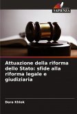 Attuazione della riforma dello Stato: sfide alla riforma legale e giudiziaria Attuazione della riforma dello Stato: sfide alla riforma legale e giudiziaria