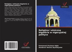 Religijna i etniczna bigoteria w nigeryjskiej polityce - Agba, Emmanuel Oryiman;Nyamkyume, Aondover Dennis