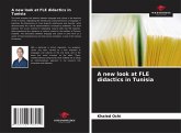A new look at FLE didactics in Tunisia A new look at FLE didactics in Tunisia