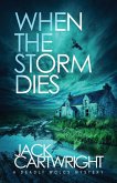When The Storm Dies When The Storm Dies