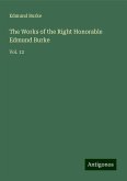 The Works of the Right Honorable Edmund Burke