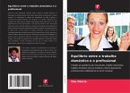 Equilíbrio entre o trabalho doméstico e o profissional