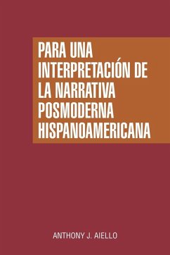 Cover Para una interpretación de la narrativa posmoderna hispanoamericana
