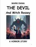 The Devil and Mitch Rossey