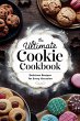 The Ultimate Cookie Cookbook - Bild 1