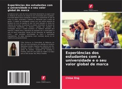 Experiências dos estudantes com a universidade e o seu valor global de marca - Ong, Chloe