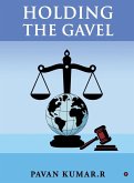 Holding the Gavel Holding the Gavel